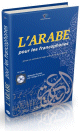 L'arabe pour les francophones - Livre grand format couleur + CD audio + QR Code (Niveaux Debutant et Intermediaire) - Nouvelle edition