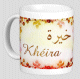Mug prenom arabe feminin "Kheira"