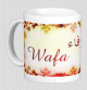 Mug prenom arabe feminin "Wafa"